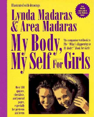 Book cover for My Body, My Self for Girls: the "What's Happening to My Body?" Workbook for Girls