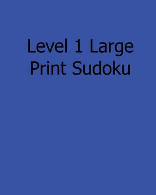 Book cover for Level 1 Large Print Sudoku