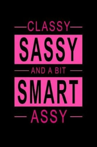 Cover of Classy Sassy And A Bit Smart Assy