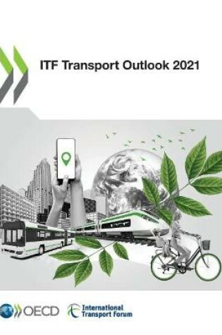 Cover of ITF transport outlook 2021