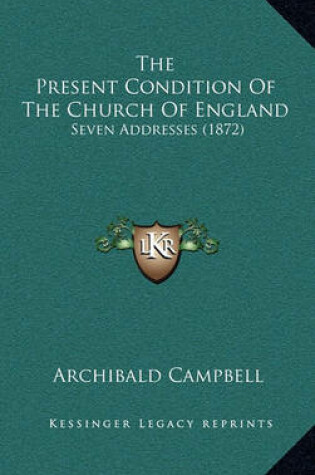 Cover of The Present Condition of the Church of England