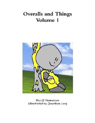 Book cover for Overalls and Things: Volume 1