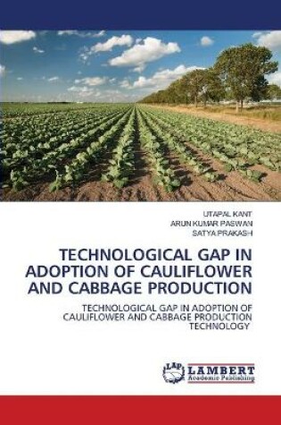 Cover of Technological Gap in Adoption of Cauliflower and Cabbage Production