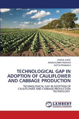 Book cover for Technological Gap in Adoption of Cauliflower and Cabbage Production