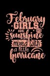 Book cover for February Girls Are Sunshine Mixed With A Little Hurricane