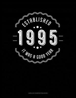 Book cover for Established 1995 It Was a Good Year