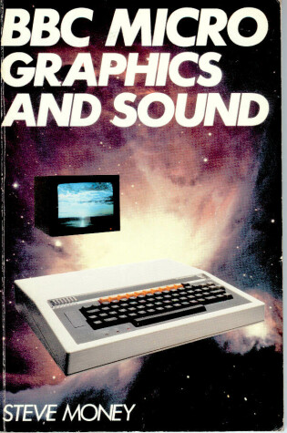 Cover of B. B. C. Micro Graphics and Sound