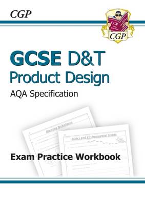 Cover of GCSE D&T Product Design AQA Exam Practice Workbook (A*-G course)