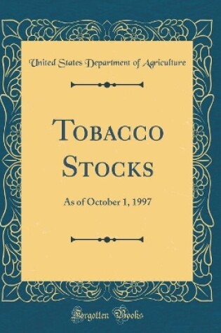 Cover of Tobacco Stocks: As of October 1, 1997 (Classic Reprint)