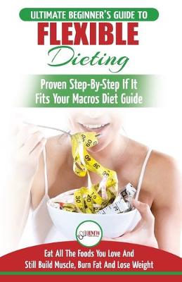 Book cover for IIFYM & Flexible Dieting