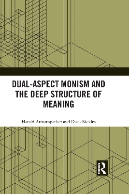 Book cover for Dual-Aspect Monism and the Deep Structure of Meaning