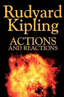 Book cover for Actions and Reactions by Rudyard Kipling, Fiction, Classics, Short Stories