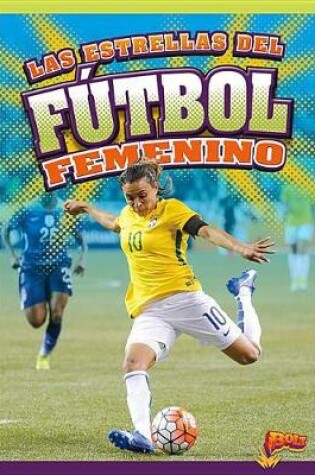 Cover of Las Estrellas del Futbol Femenino