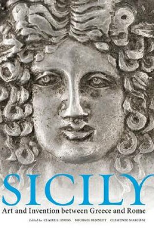 Cover of Sicily - Art and Invention Between Greece and Rome