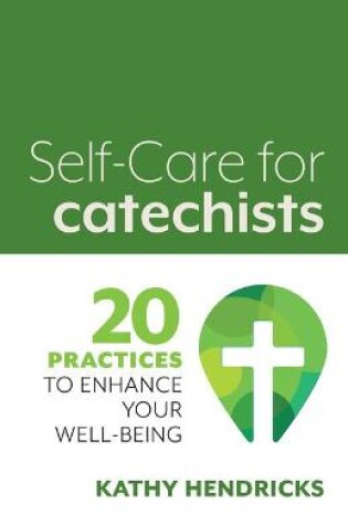 Cover of Self-Care for Catechists