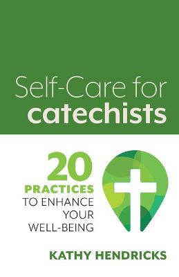 Book cover for Self-Care for Catechists