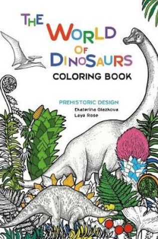 Cover of The World of Dinosaurs Coloring Book