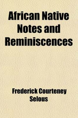 Cover of African Native Notes and Reminiscences