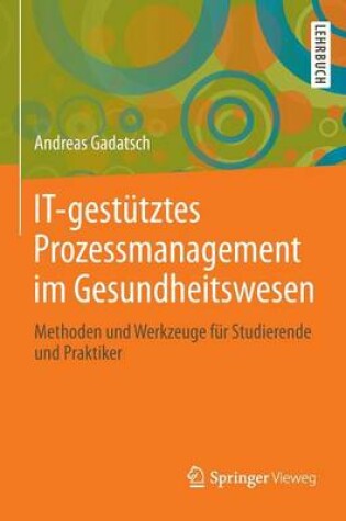 Cover of It-Gestutztes Prozessmanagement Im Gesundheitswesen