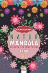 Book cover for Natur Mandala - Band 3 - Nachtausgabe