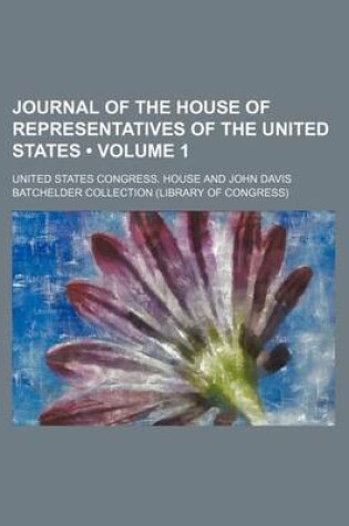 Cover of Journal of the House of Representatives of the United States (Volume 1)