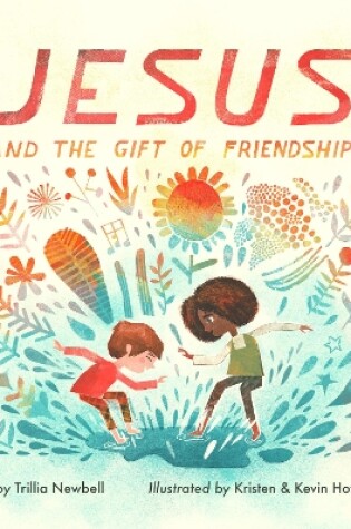 Cover of Jesus and the Gift of Friendship