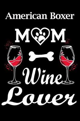 Book cover for American Boxer Mom Wine Lover