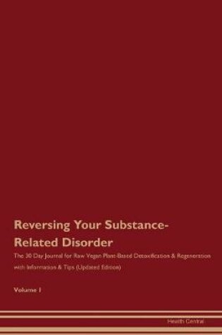 Cover of Reversing Your Substance-Related Disorder