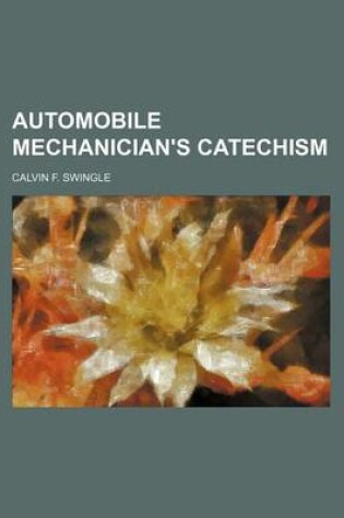 Cover of Automobile Mechanician's Catechism