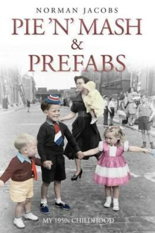 Cover of Pie 'n' Mash & Prefabs