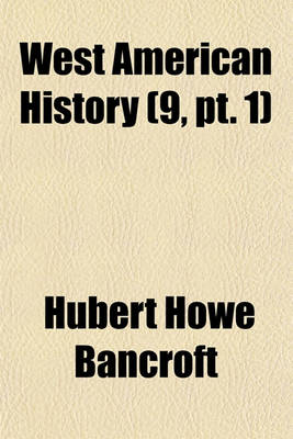 Book cover for West American History (Volume 9, PT. 1)