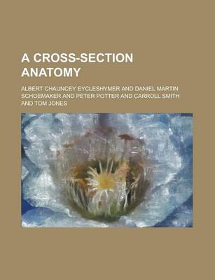 Book cover for A Cross-Section Anatomy