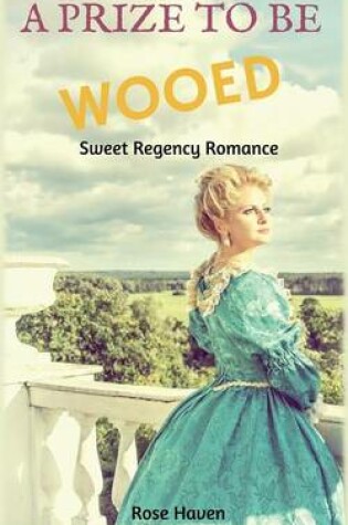 Cover of A Prize to Be Wooed