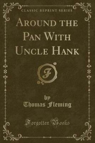 Cover of Around the Pan with Uncle Hank (Classic Reprint)