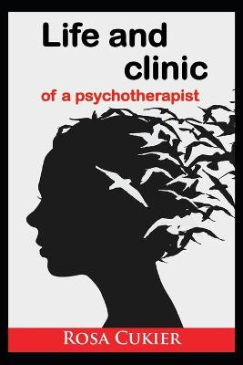 Cover of The Life and Clinic of a Psychotherapist