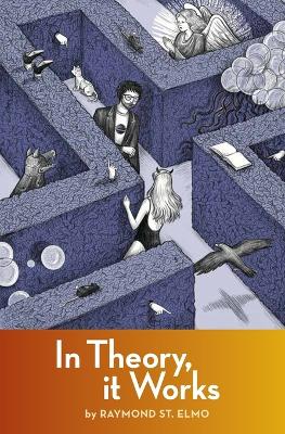 Book cover for In Theory, it Works