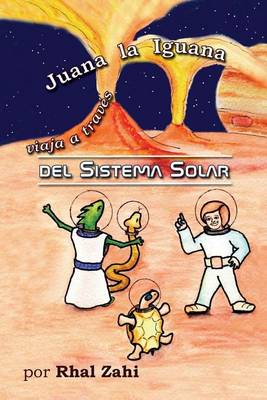 Book cover for Juana La Iguana Viaja a Traves del Sistema Solar