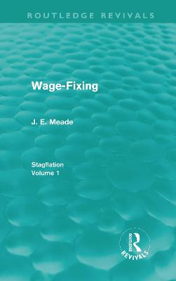 Book cover for Wage-Fixing (Routledge Revivals)