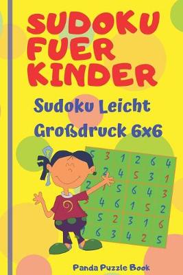 Book cover for Sudoku Fuer Kinder - sudoku leicht großdruck 6x6