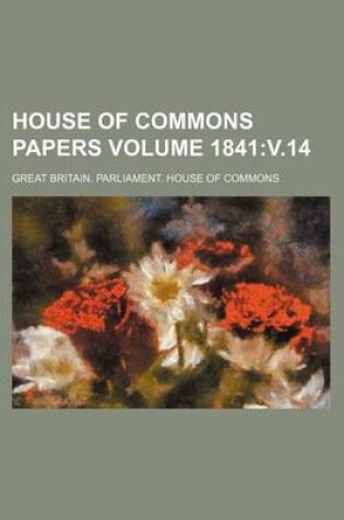 Cover of House of Commons Papers Volume 1841