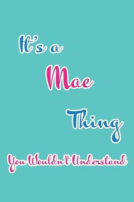 Book cover for It's a Mae Thing You Wouldn't Understand