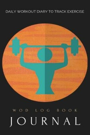 Cover of WOD Log Book Journal