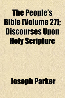 Book cover for The People's Bible (Volume 27); Discourses Upon Holy Scripture