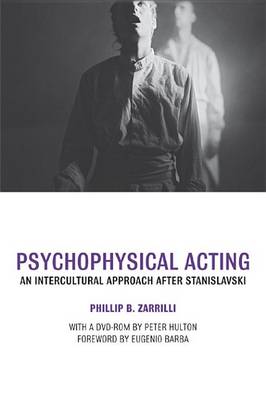 Book cover for Pschophysical Actor at Work, The: An Intercultural Approach After Stanislavski