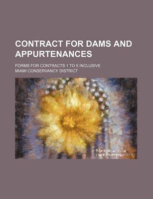 Book cover for Contract for Dams and Appurtenances; Forms for Contracts 1 to 5 Inclusive