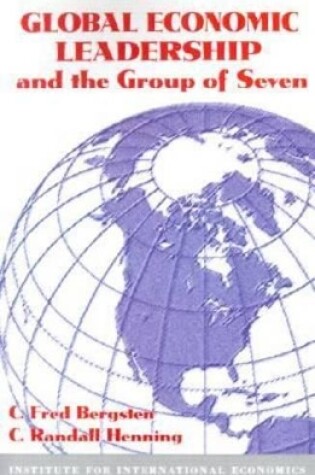 Cover of Global Economic Leadership and the Group of Seven
