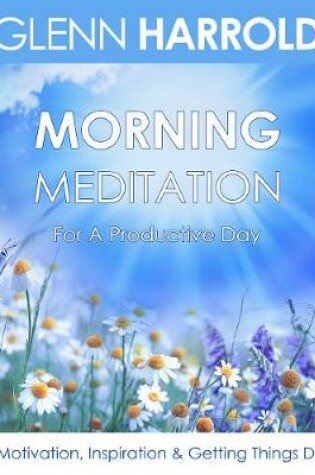 Cover of Morning Meditation For A Productive Day