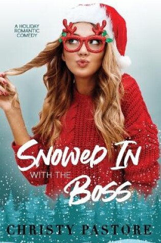 Cover of Snowed In with the Boss