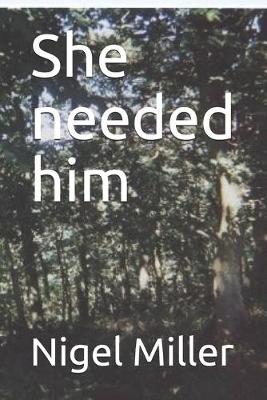 Book cover for She needed him