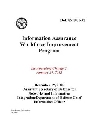 Book cover for DoD 8570.01-M Information Assurance Workforce Improvement Program Incorporating Change 3, January 24, 2012